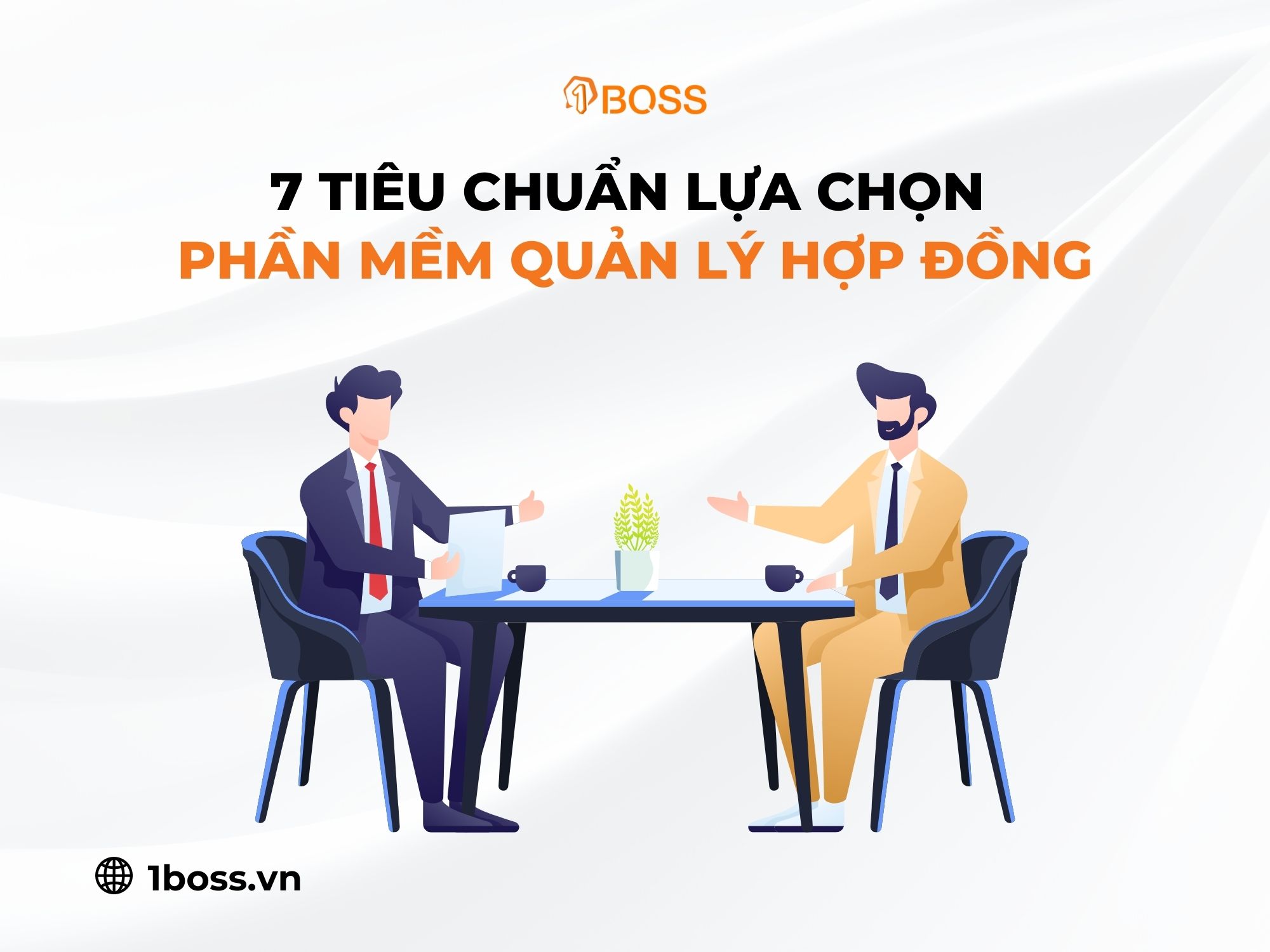 7 Tiêu chuẩn hàng đầu khi lựa chọn phần mềm quản lý hợp đồng