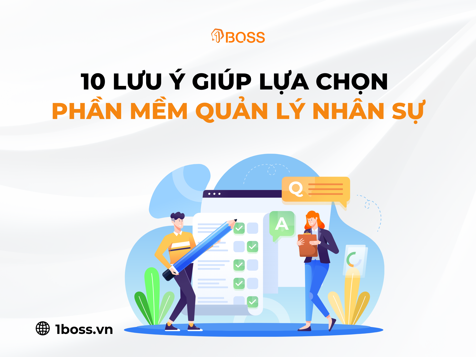 10 Lưu ý giúp lựa chọn phần mềm quản lý nhân sự phù hợp nhất