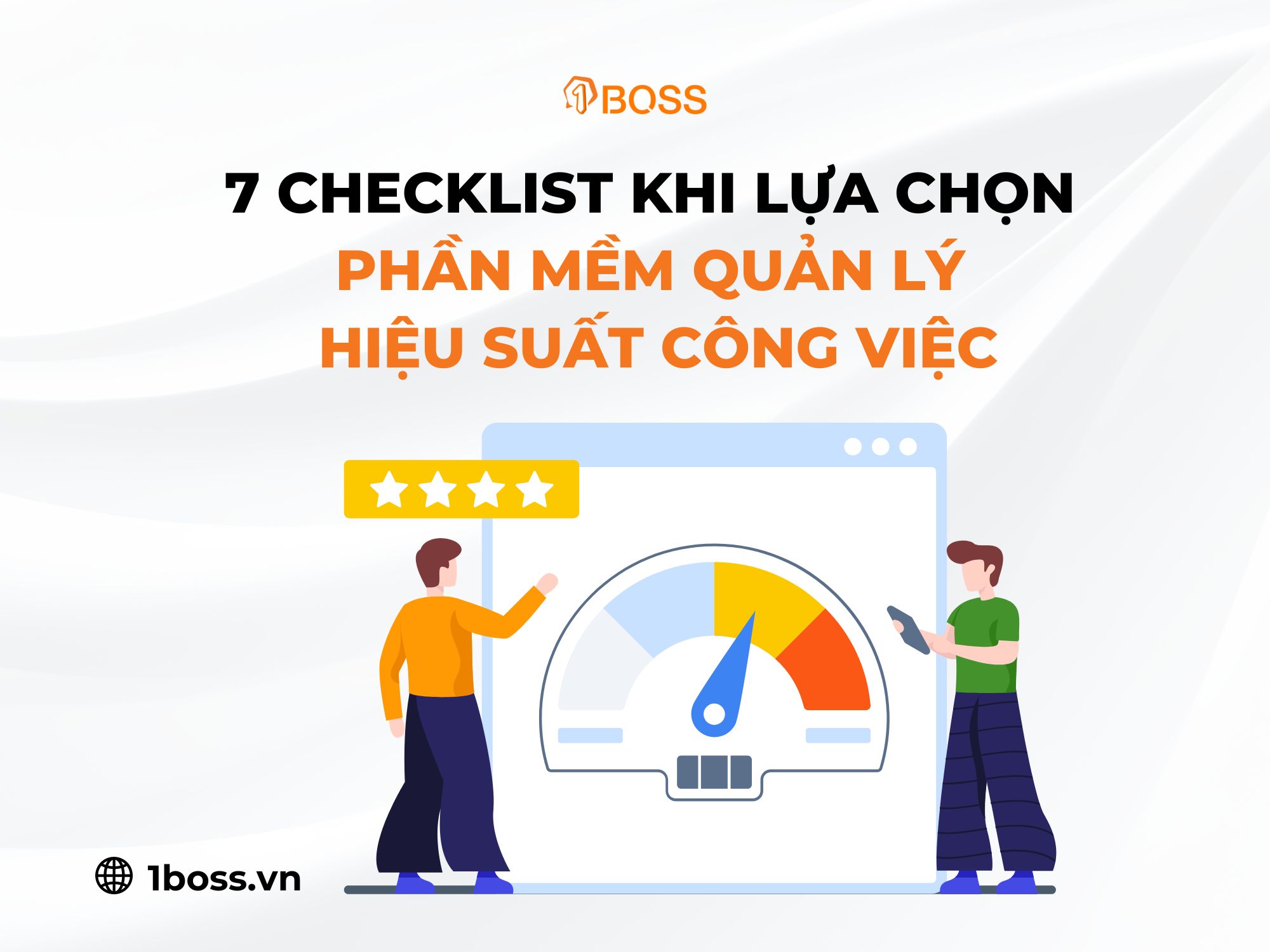 7 checklist giúp bạn chọn đúng phần mềm quản lý hiệu suất công việc