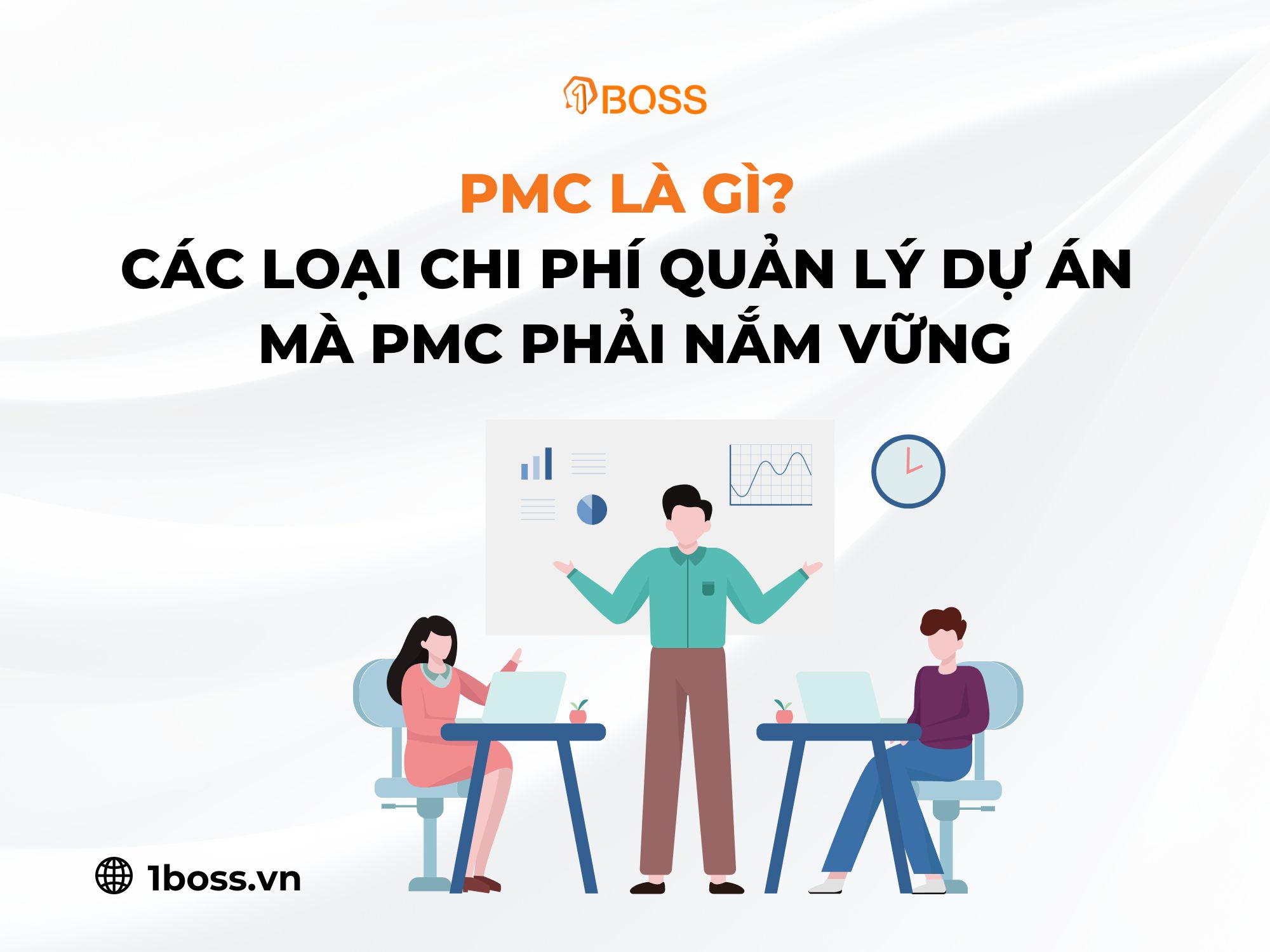 PMC là gì? Các loại chi phí quản lý dự án mà PMC phải nắm vững