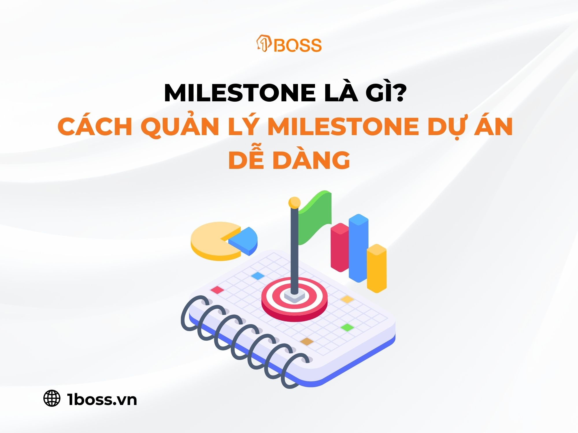 Milestone là gì? Làm thế nào để quản lý milestone dự án dễ dàng?