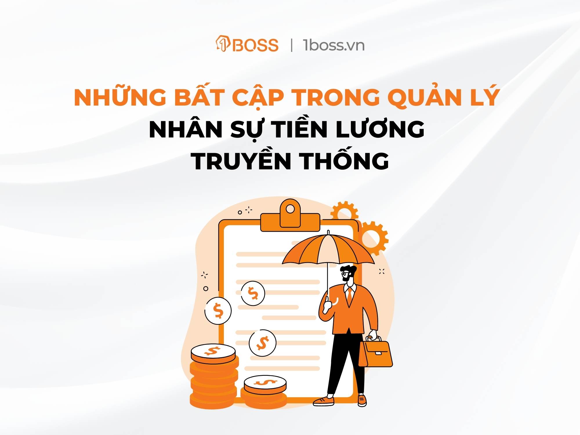Những bất cập trong phương pháp quản lý nhân sự tiền lương truyền thống