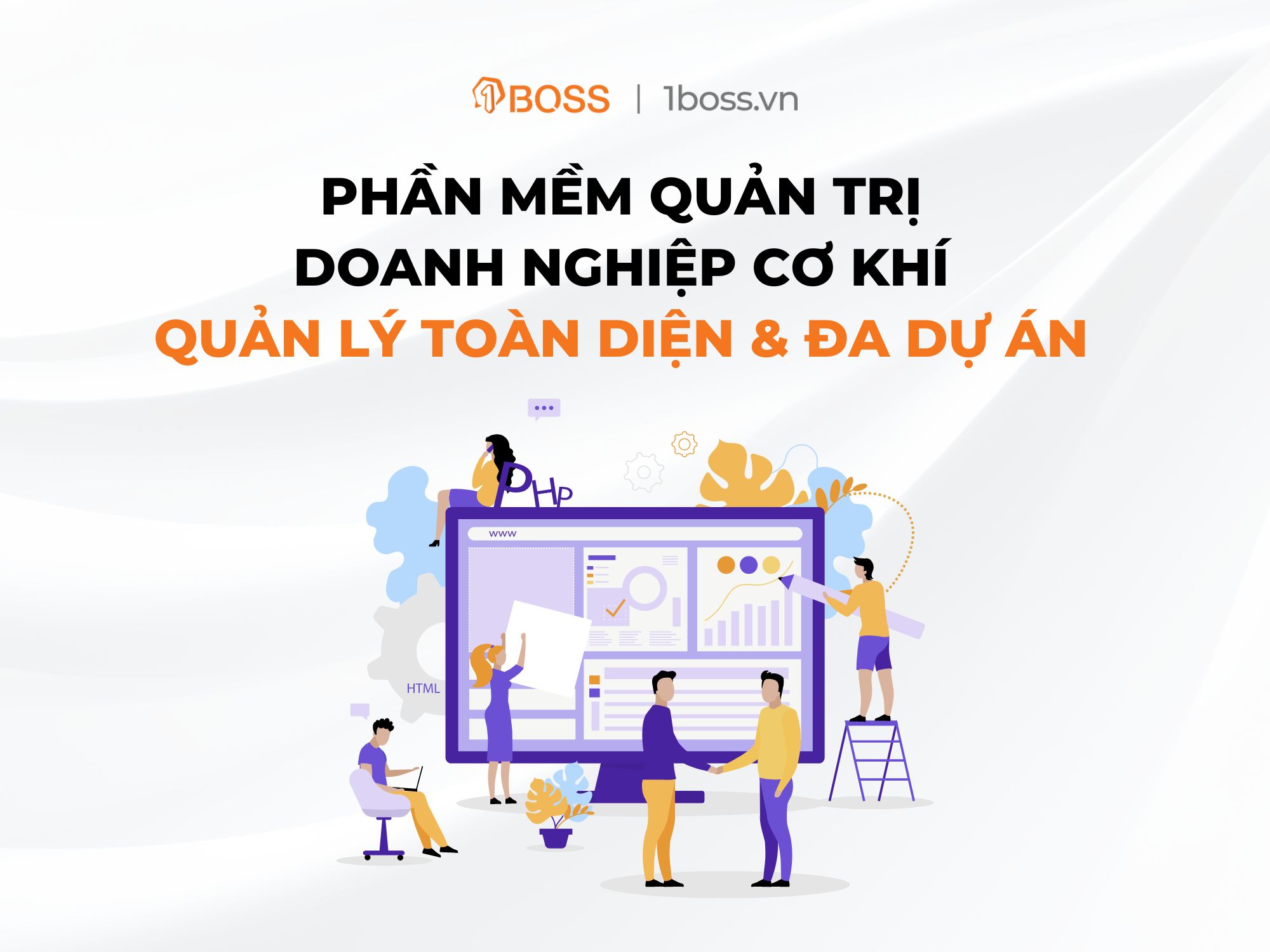 Phần mềm quản trị doanh nghiệp cơ khí - Quản lý toàn diện & đa dự án