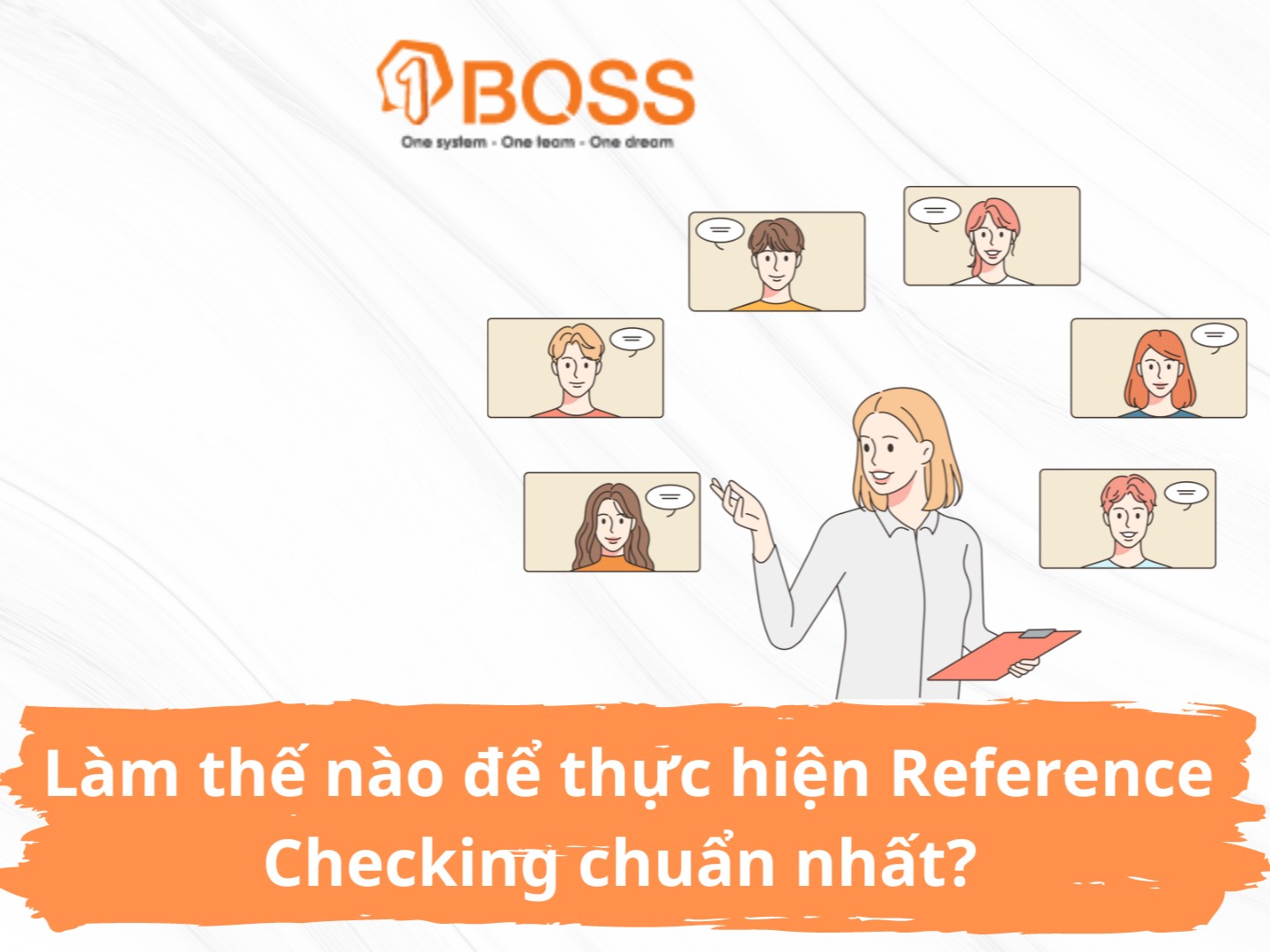 Làm thế nào để thực hiện Reference Checking chuẩn nhất?