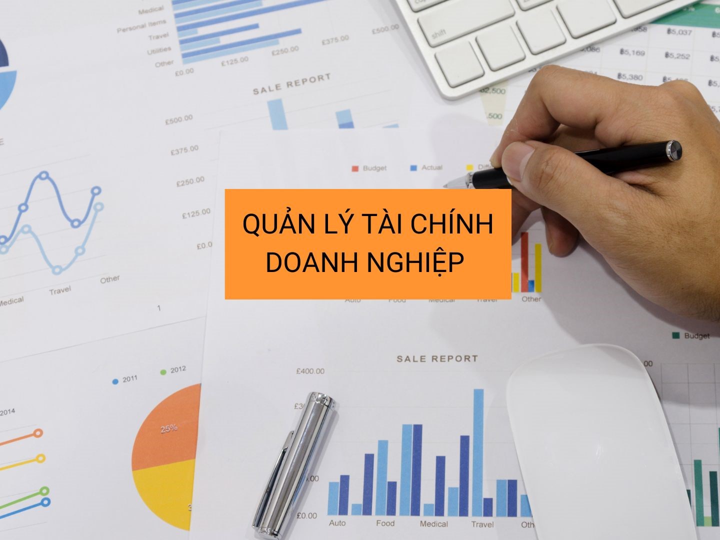 Quản lý tài chính doanh nghiệp như thế nào cho hiệu quả?