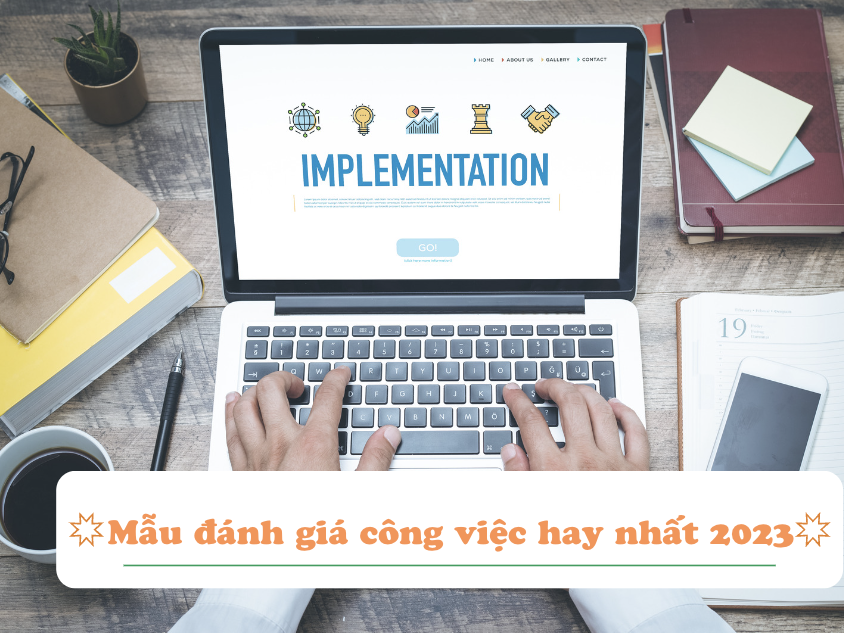 Mẫu đánh giá công việc hay nhất 2023