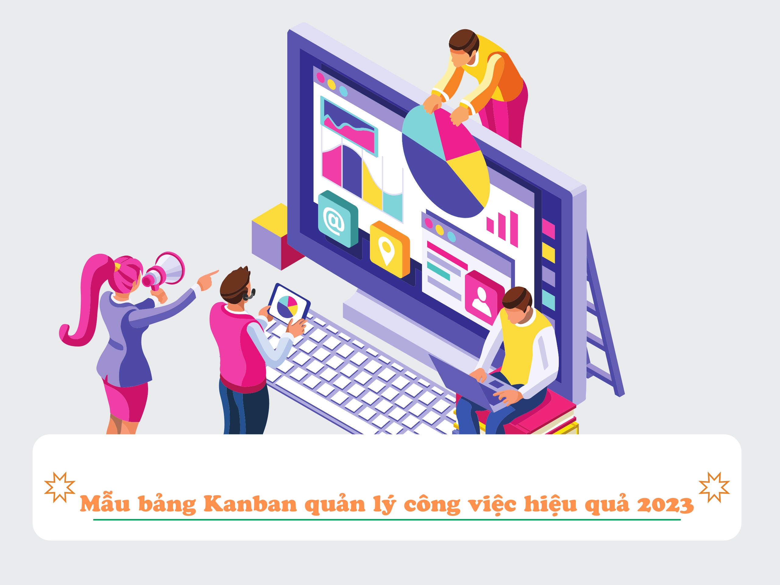 Mẫu bảng Kanban quản lý công việc hiệu quả nhất 2023