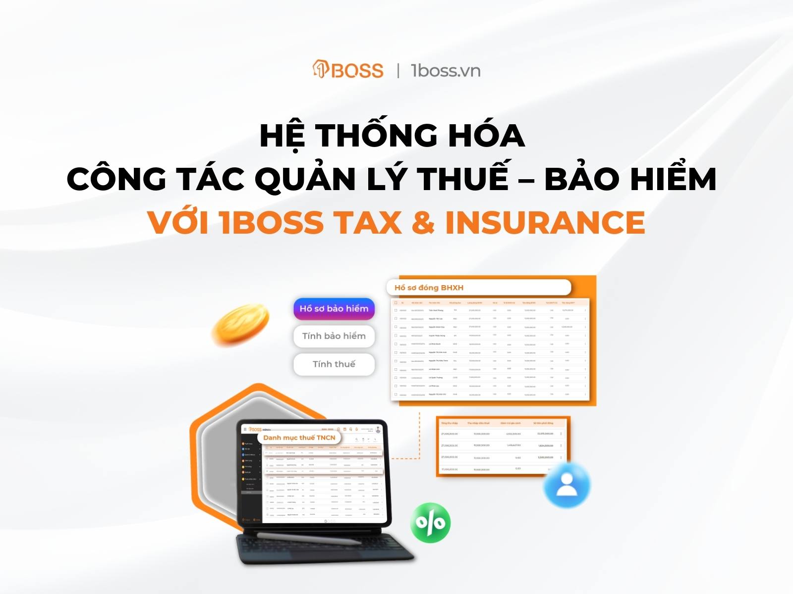 Hệ thống hóa công tác quản lý thuế – bảo hiểm với 1BOSS Tax & Insurance