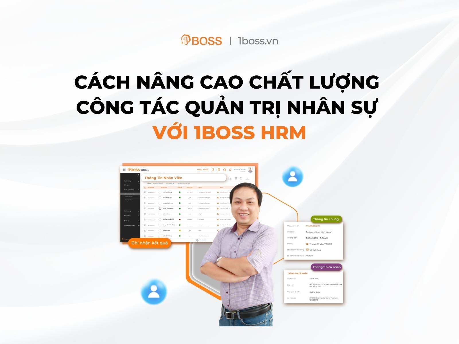 Cách nâng cao chất lượng công tác quản trị nhân sự với 1BOSS HRM
