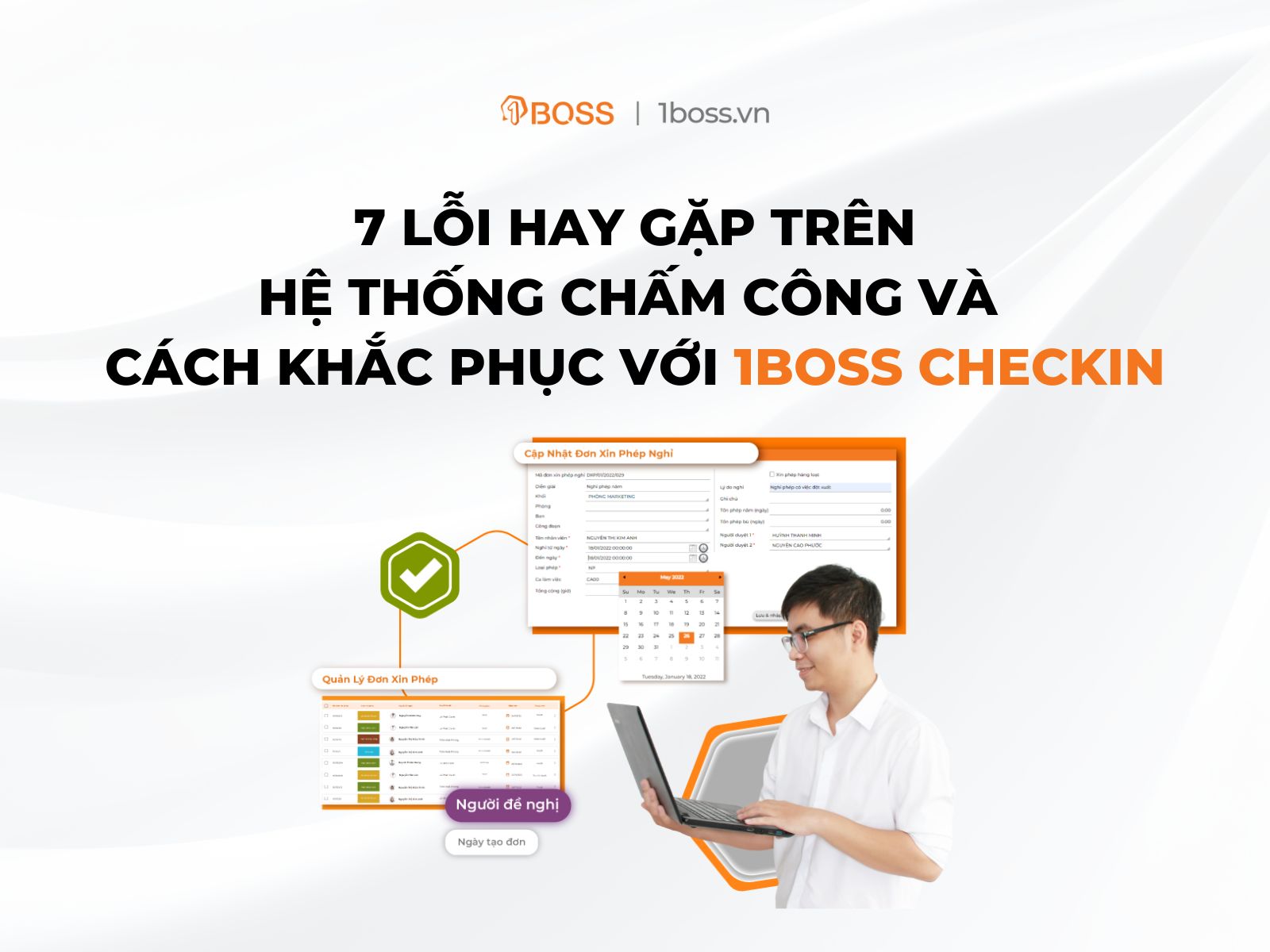 7 lỗi hay gặp trên hệ thống chấm công và cách khắc phục với 1BOSS Checkin