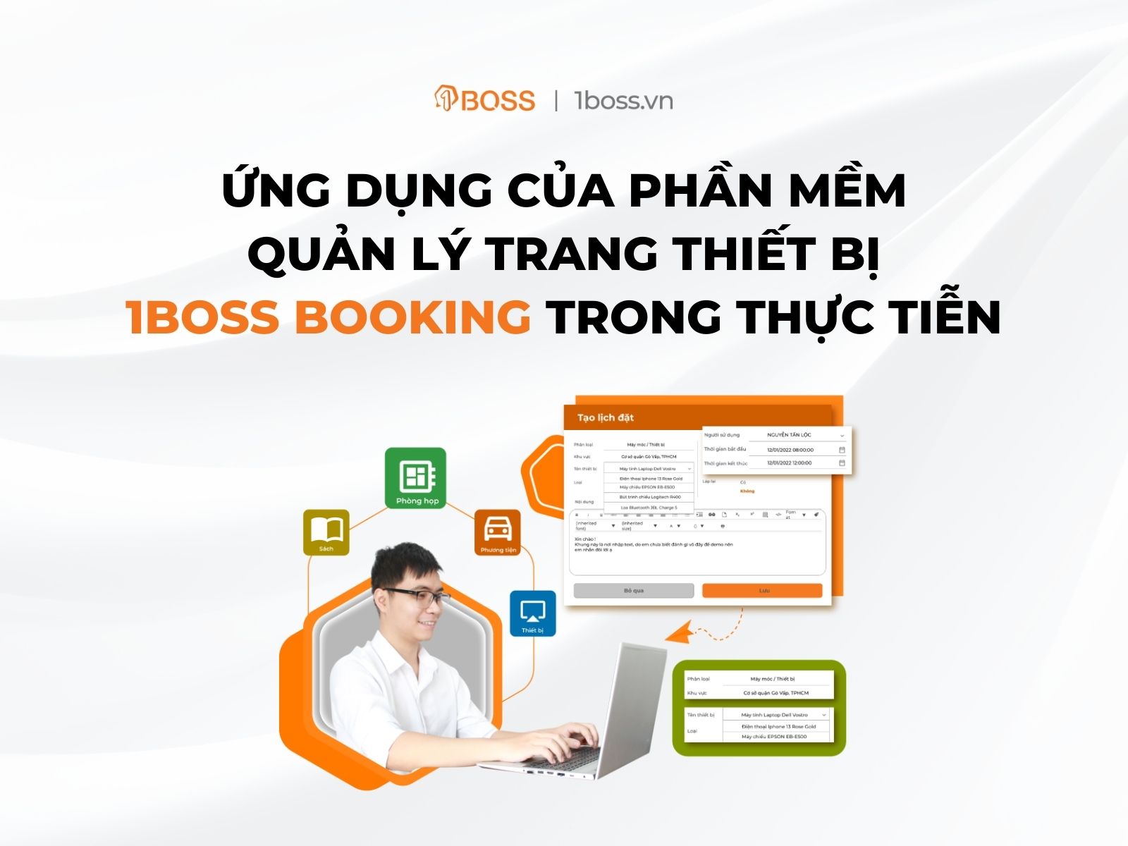 Ứng dụng của phần mềm quản lý trang thiết bị 1BOSS Booking trong thực tiễn